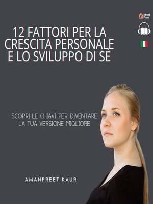 cover image of 12 Fattori per la Crescita Personale e lo Sviluppo di Sé